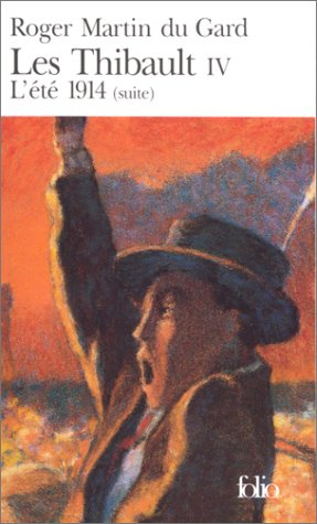 les thibault, tome 4. l'été 1914 (suite)