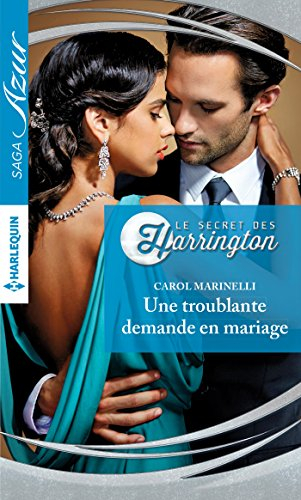 Une troublante demande en mariage : le secret des Harrington