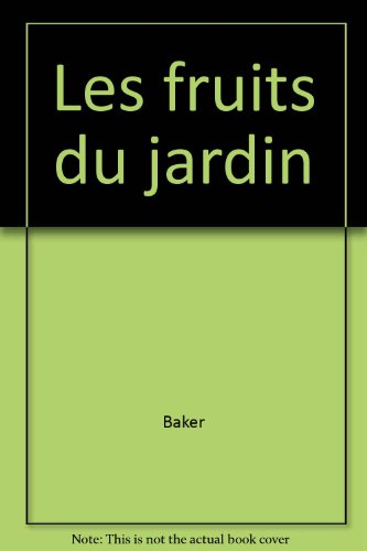 Les Fruits du jardin