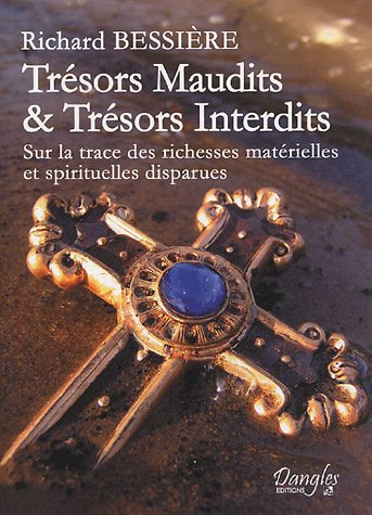 Trésors maudits et trésors interdits : sur la trace des richesses matérielles et spirituelles dispar