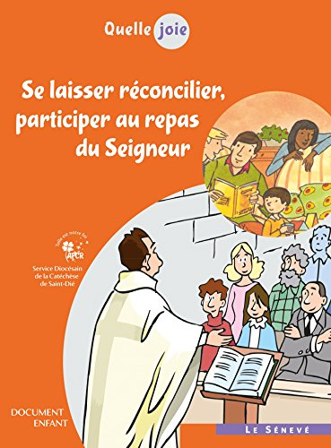 Se laisser réconcilier, participer au repas du Seigneur : document enfant