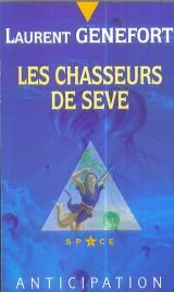 les chasseurs de sève
