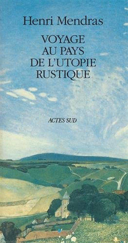 Voyage au pays de l'utopie rustique