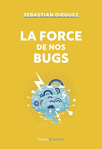 La force de nos bugs