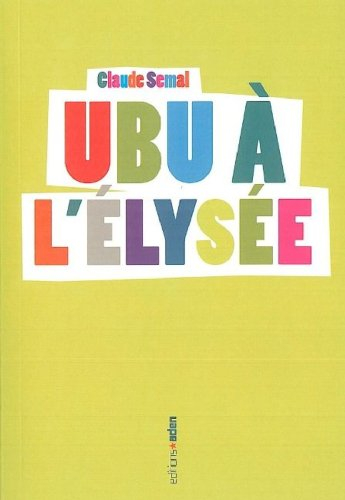 Ubu à l'Elysée