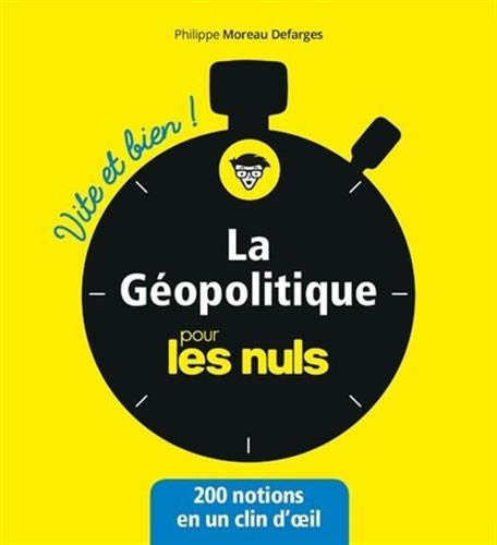 La géopolitique pour les nuls : 200 notions en un clin d'oeil