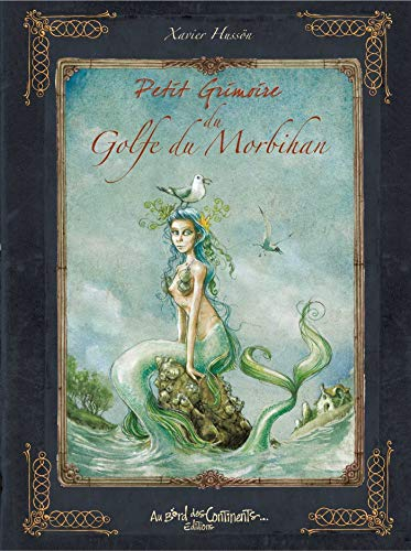 Petit grimoire des légendes du golfe du Morbihan