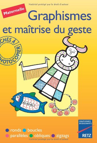 Graphismes et maîtrise du geste, maternelle CP