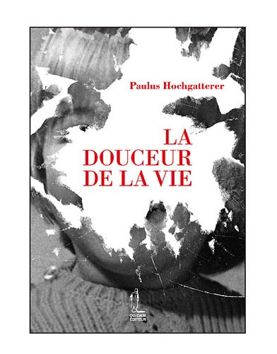 La douceur de la vie