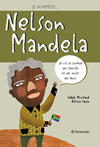 Je m'appelle... Nelson Mandela