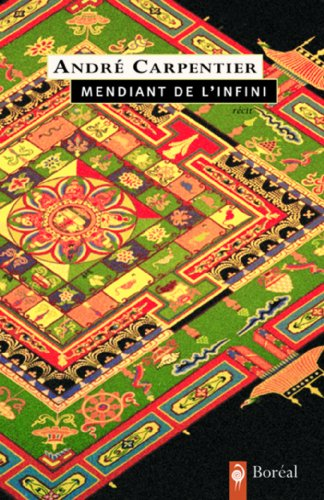 Mendiant de l'infini : fragments nomades : récit