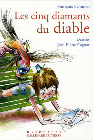 Les cinq diamants du diable : nouvelles histoires pour Camille