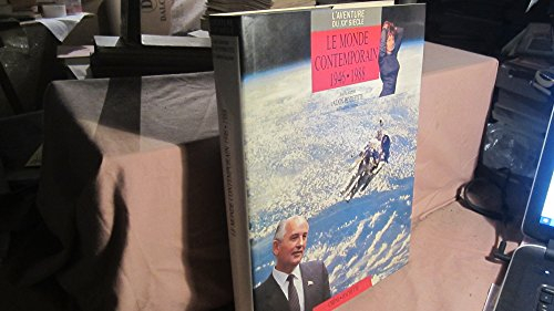 l'aventure au xxe siècle. le monde contemporain, 1946-1988