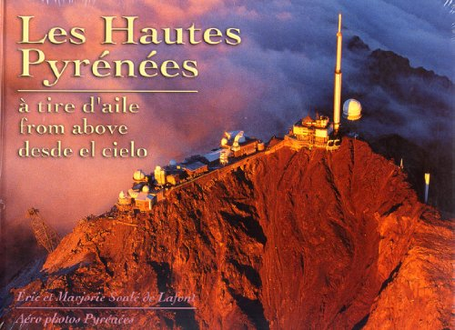 les hautes pyrenees a tire d'aile