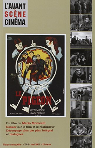 Avant-scène cinéma (L'), n° 583. Le pigeon, un film de Mario Monicelli