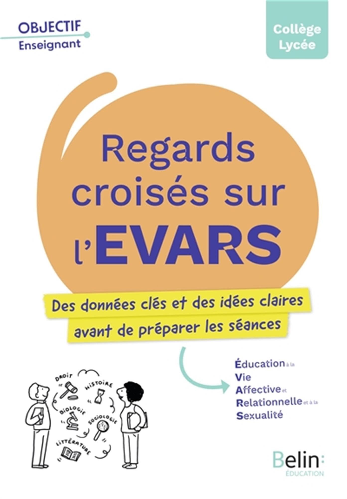 Regards croisés sur l'EVARS : des données clés et des idées claires avant de préparer les séances