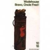 bravo, oncle fred ! : roman