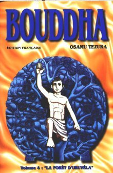 Bouddha, tome 4 : La Forêt d'Uruvéla