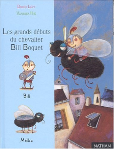 Les grands débuts du chevalier Bill Boquet
