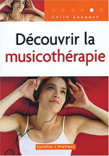Découvrir la musicothérapie