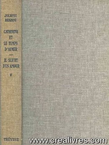 catherine et le temps d'aimer il suffit d'un amour -tome v