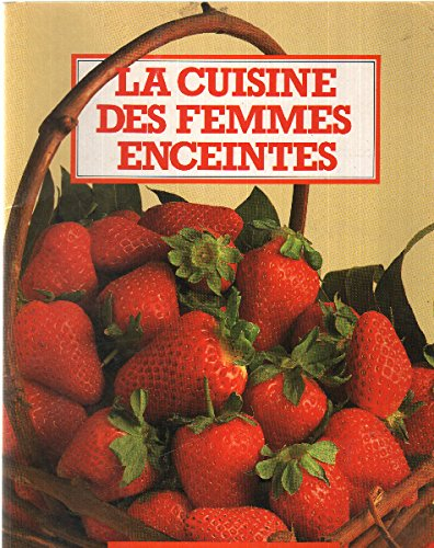 La cuisine des femmes enceintes