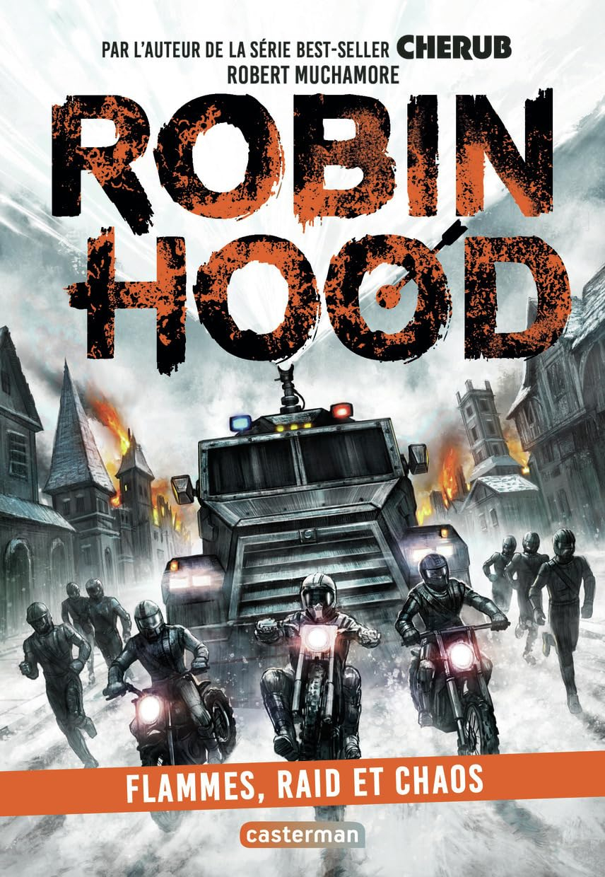 Robin Hood. Vol. 9. Flammes, raid et chaos