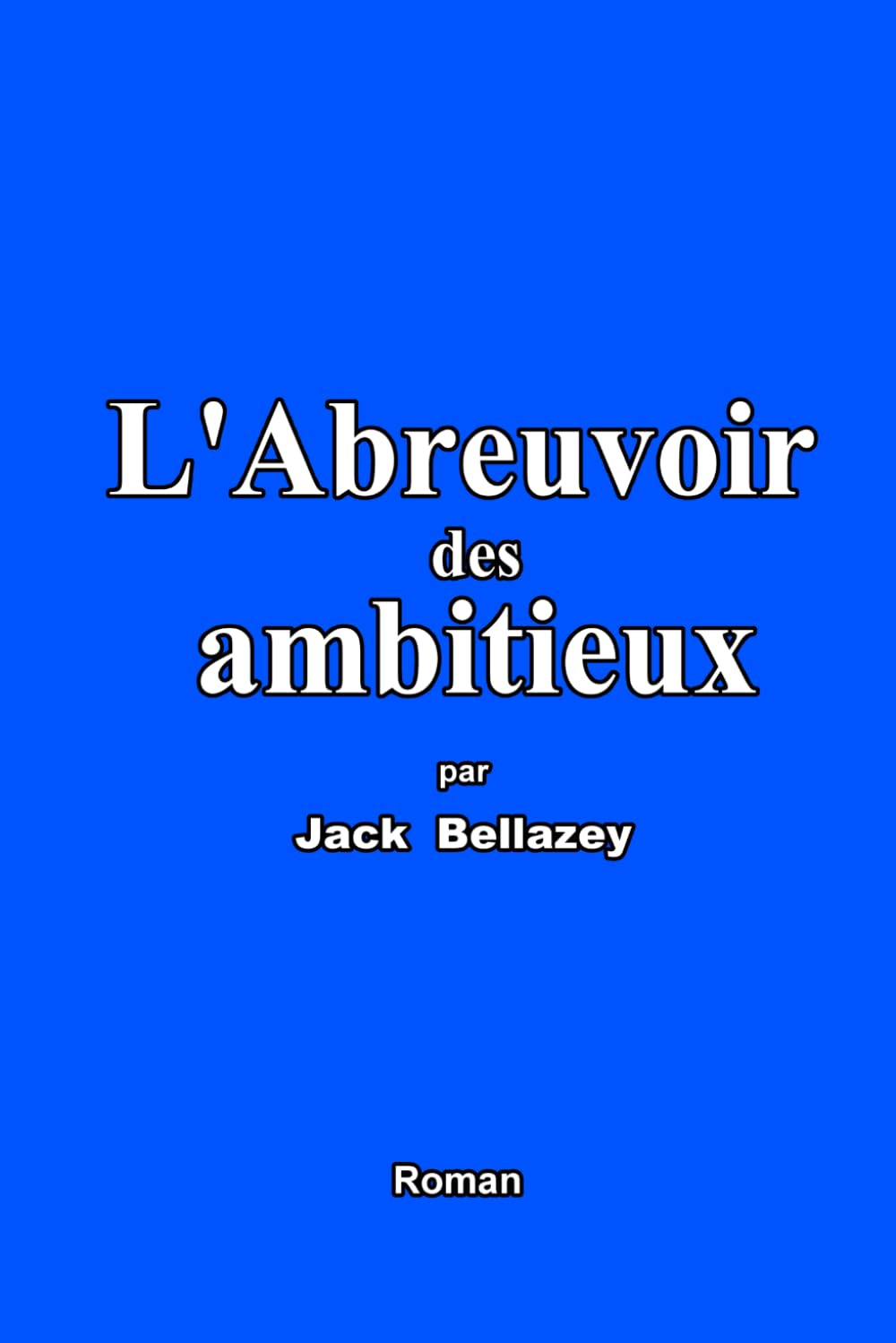 L'Abreuvoir des ambitieux