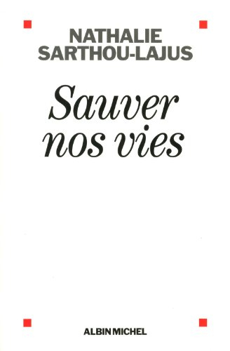 Sauver nos vies