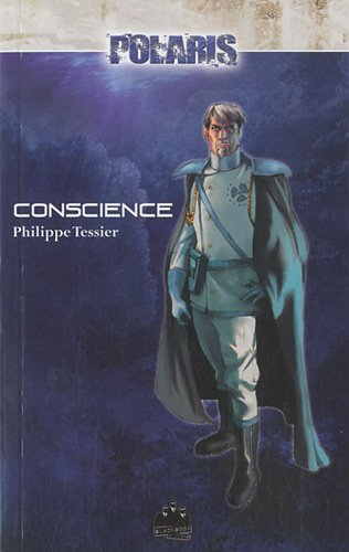 Polaris. Vol. 5. Projet domination. Vol. 2. Conscience