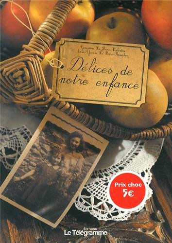 Délices de notre enfance