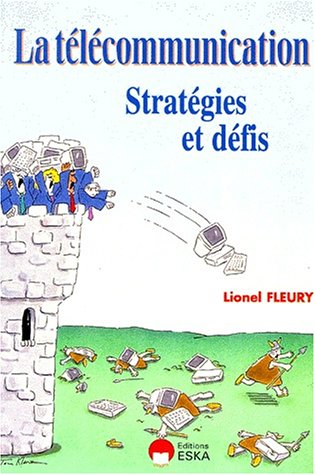 La télécommunication : stratégies et défis