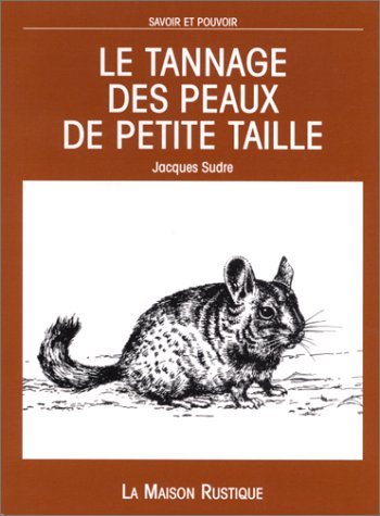 Le Tannage des peaux de petite taille