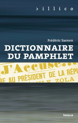 Dictionnaire du pamphlet : de la révolution à Internet