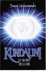 Kundalini : le secret de la vie