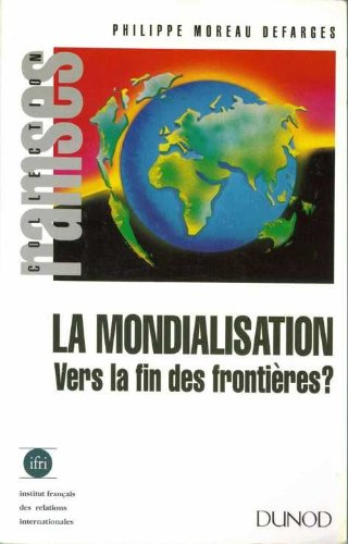 La Mondialisation : vers la fin des frontières