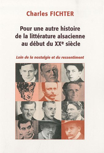 Pour une autre histoire de la littérature alsacienne au début du XXe siècle : loin de la nostalgie e