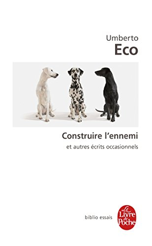 Construire l'ennemi : et autres écrits occasionnels