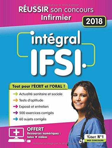 IFSI, intégral : réussir son concours infirmier 2018