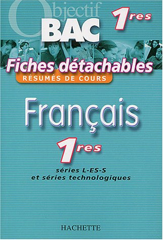objectif bac - fiches détachables : français, 1ères