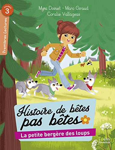 Histoire de bêtes pas bêtes. La petite bergère des loups