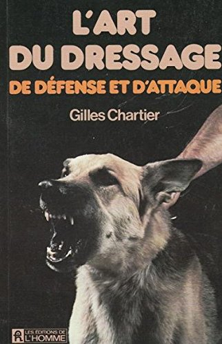 L'art du dressage de défense et d'attaque