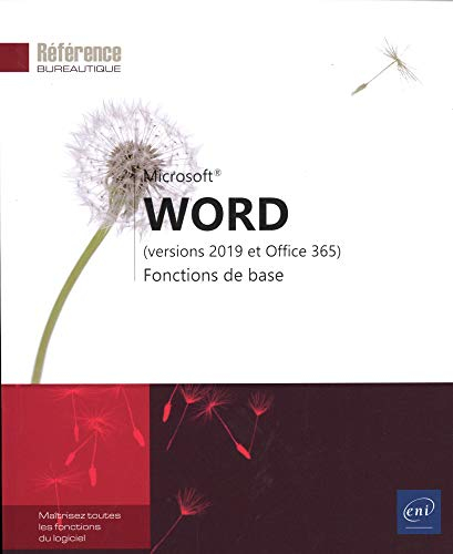 Microsoft Word : versions 2019 et Office 365 : fonctions de base