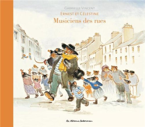 Ernest et Célestine, musiciens des rues