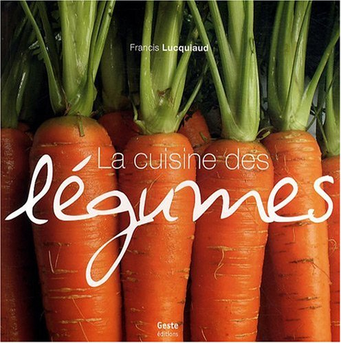 La cuisine des légumes