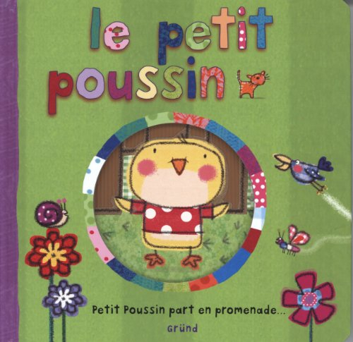 Le petit poussin : Petit Poussin part en promenade