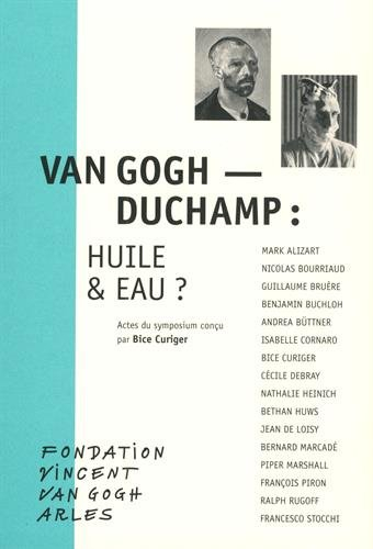 Van Gogh-Duchamp : huile & eau ? : actes du symposium