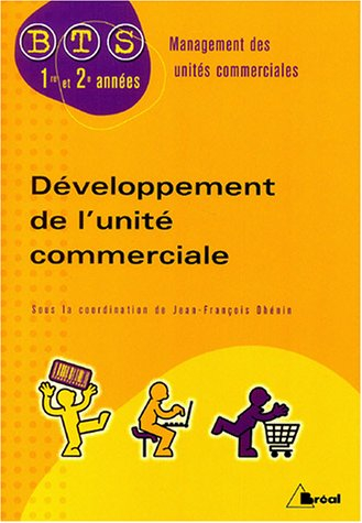 Développement de l'unité commerciale : BTS management des unités commerciales, 1re et 2e années