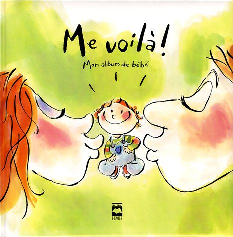 Me voilà! : mon album de bébé