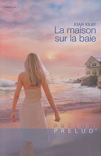 La maison sur la baie